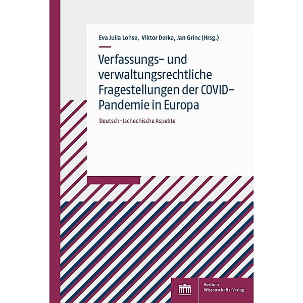 Verfassungs- und verwaltungsrechtliche Fragestellungen der COVID-Pandemie in Europa