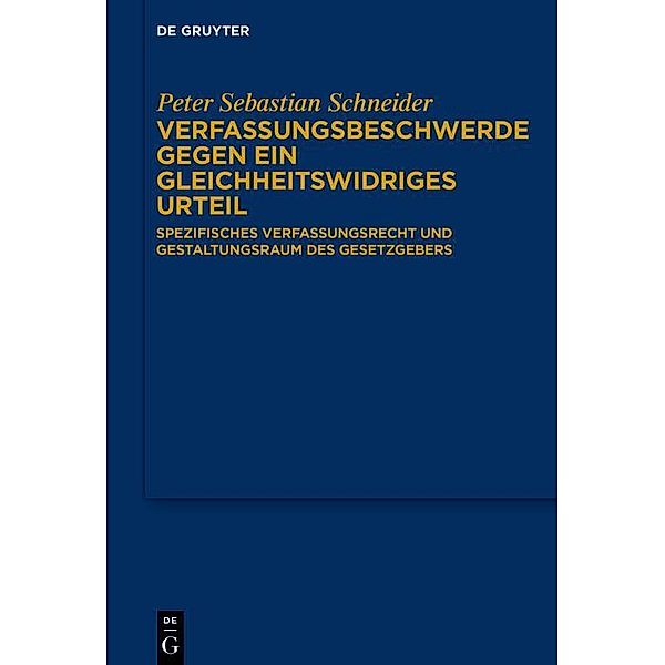 Verfassungsbeschwerde gegen ein gleichheitswidriges Urteil, Peter Sebastian Schneider