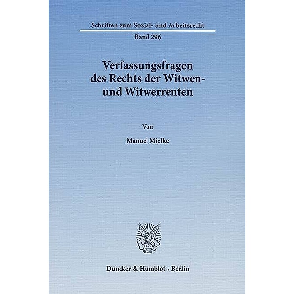 Verfassungsfragen des Rechts der Witwen- und Witwerrenten., Manuel Mielke
