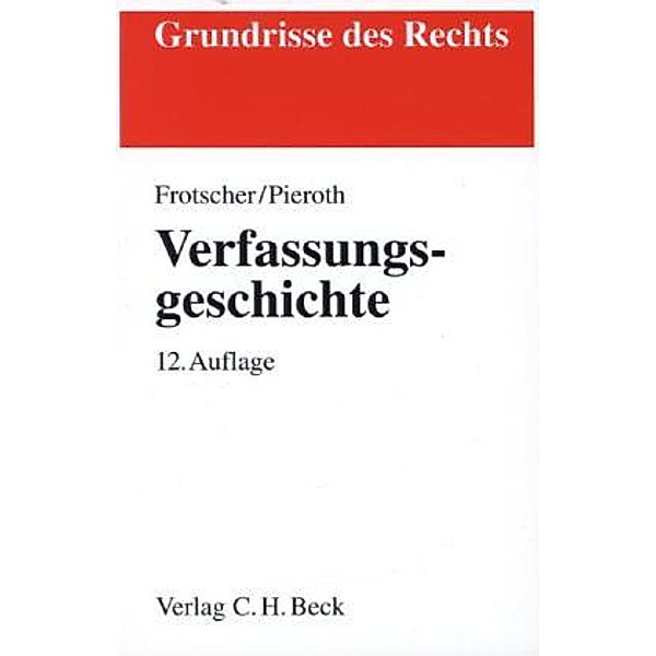 Verfassungsgeschichte, Werner Frotscher, Bodo Pieroth