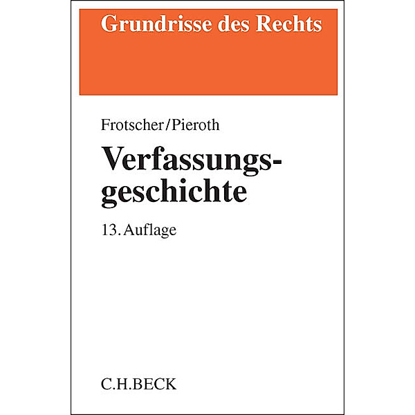 Verfassungsgeschichte, Werner Frotscher, Bodo Pieroth