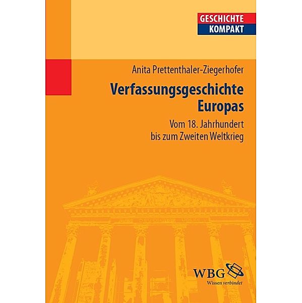 Verfassungsgeschichte Europas / Geschichte kompakt, Anita Ziegerhofer