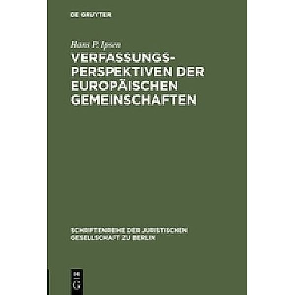 Verfassungsperspektiven der Europäischen Gemeinschaften, Hans P. Ipsen