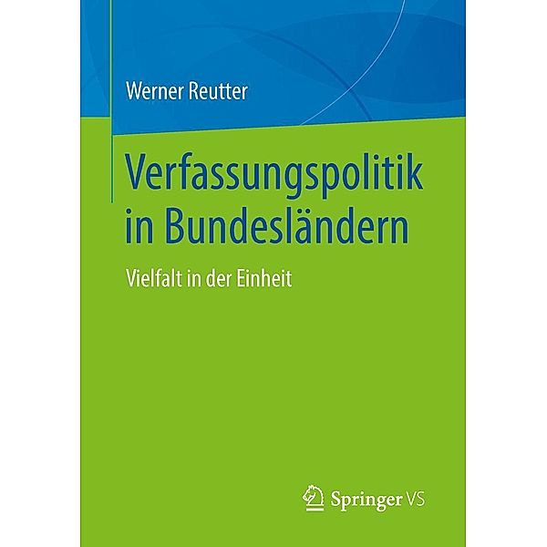 Verfassungspolitik in Bundesländern, Werner Reutter