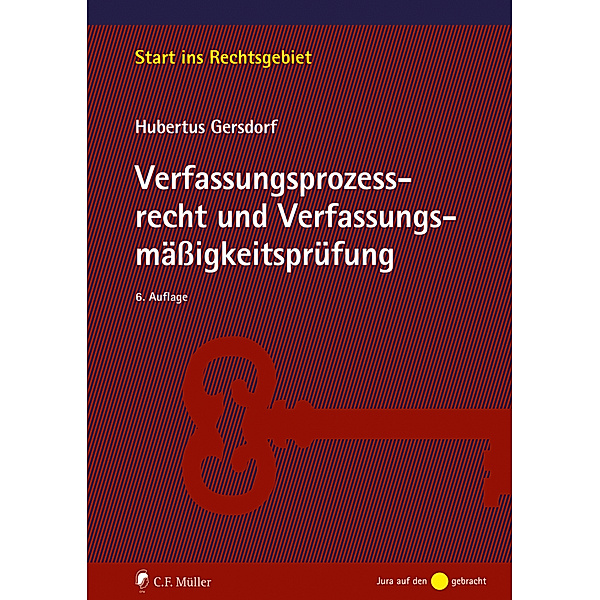 Verfassungsprozessrecht und Verfassungsmässigkeitsprüfung, Hubertus Gersdorf