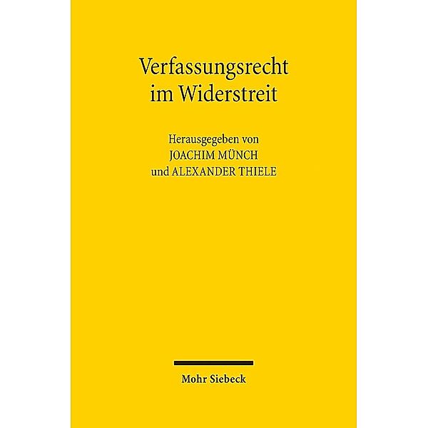 Verfassungsrecht im Widerstreit