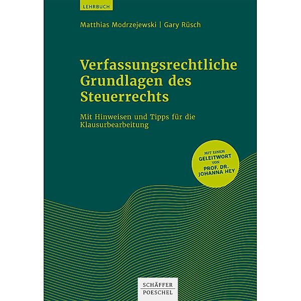 Verfassungsrechtliche Grundlagen des Steuerrechts, Matthias Modrzejewski, Gary Rüsch