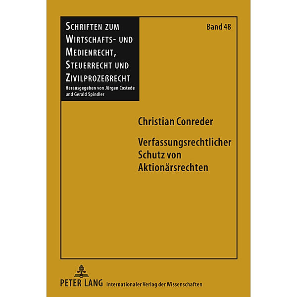 Verfassungsrechtlicher Schutz von Aktionärsrechten, Christian Conreder