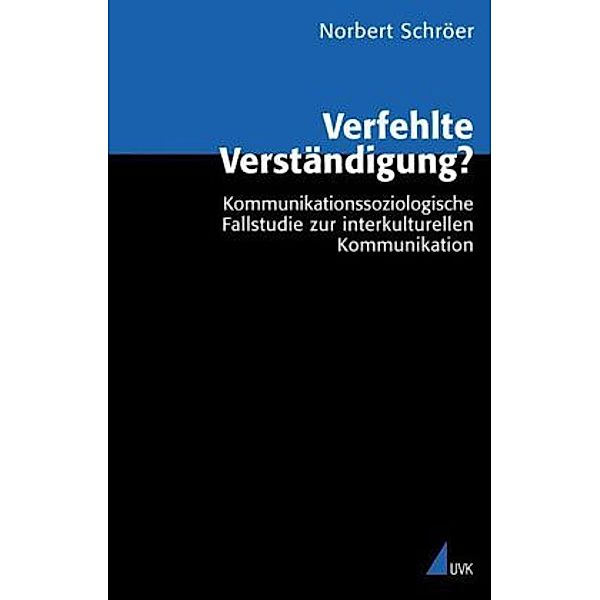 Verfehlte Verständigung?, Norbert Schröer