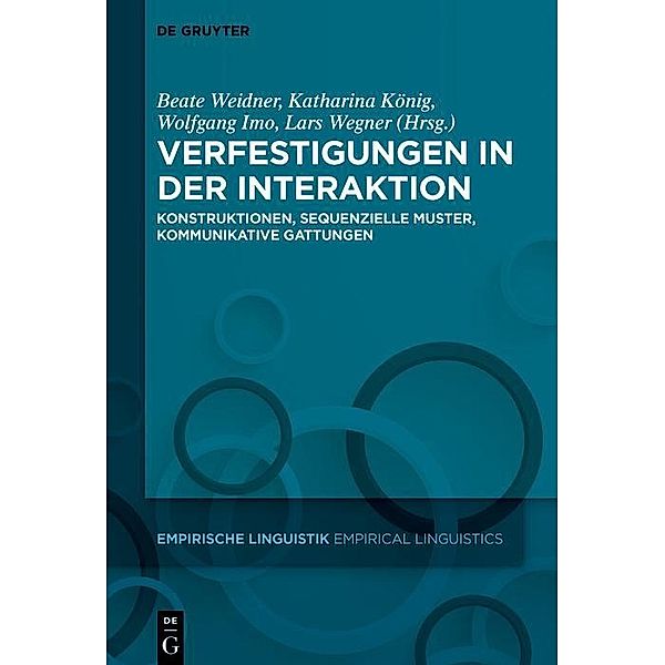 Verfestigungen in der Interaktion / Empirische Linguistik / Empirical Linguistics Bd.13