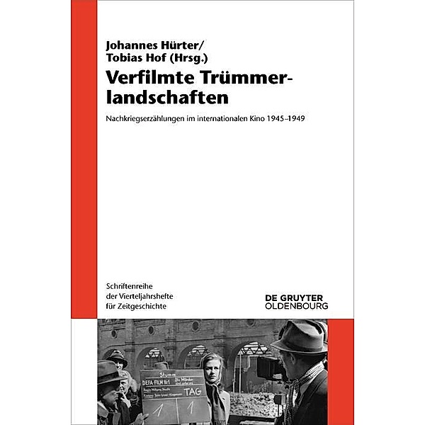 Verfilmte Trümmerlandschaften / Schriftenreihe der Vierteljahrshefte für Zeitgeschichte Bd.119