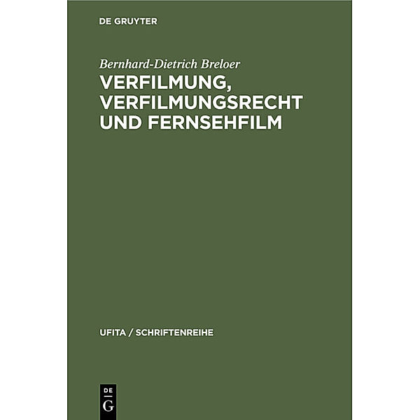 Verfilmung, Verfilmungsrecht und Fernsehfilm, Bernhard-Dietrich Breloer