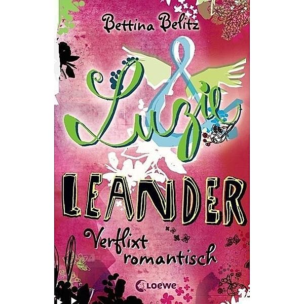Verflixt romantisch / Luzie & Leander Bd.8, Bettina Belitz