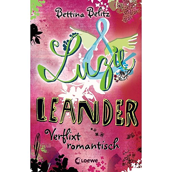 Verflixt romantisch / Luzie & Leander Bd.8, Bettina Belitz