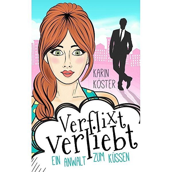 Verflixt verliebt, Karin Köster