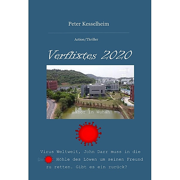 Verflixtes 2020 / John Darr Bd.4, Peter Kesselheim