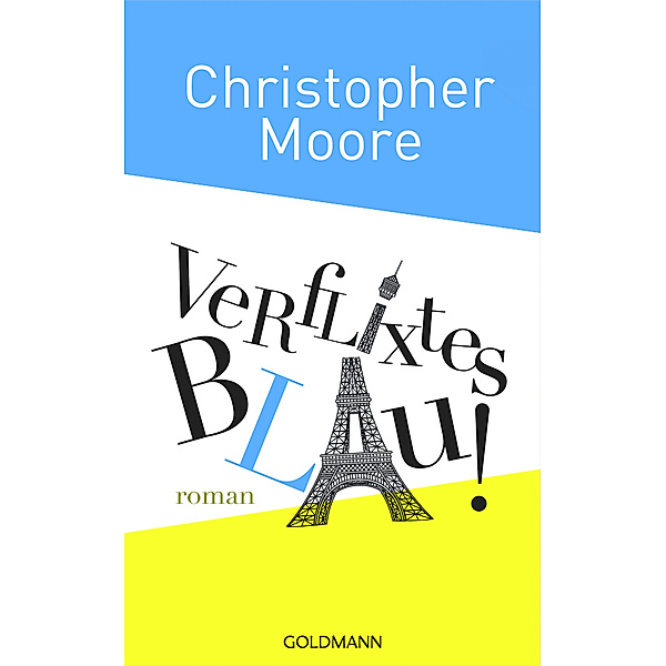 Verflixtes Blau!, Christopher Moore