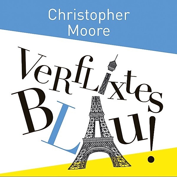 Verflixtes Blau, Christopher Moore