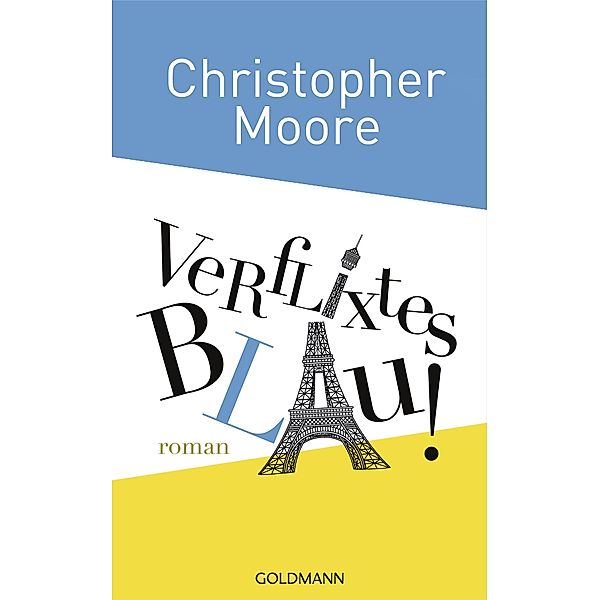 Verflixtes Blau!, Christopher Moore