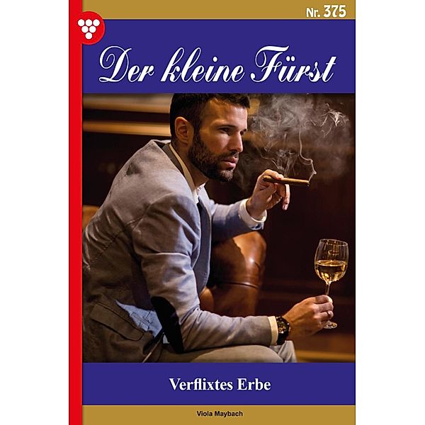 Verflixtes Erbe / Der kleine Fürst Bd.375, Viola Maybach