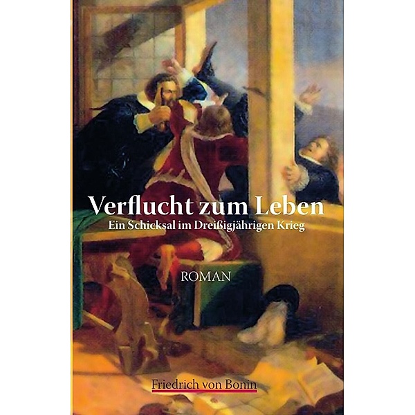Verflucht zum Leben, Friedrich von Bonin