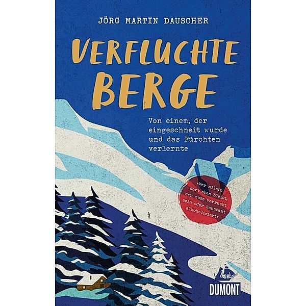 Verfluchte Berge, Jörg Martin Dauscher