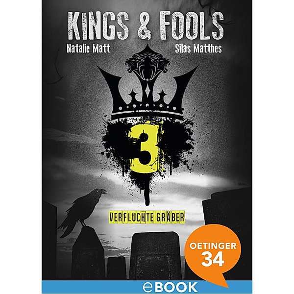 Verfluchte Gräber / Kings & Fools Bd.3, Natalie Matt, Silas Matthes