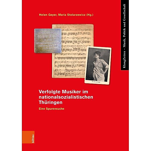 Verfolgte Musiker im nationalsozialistischen Thüringen / KlangZeiten Bd.16