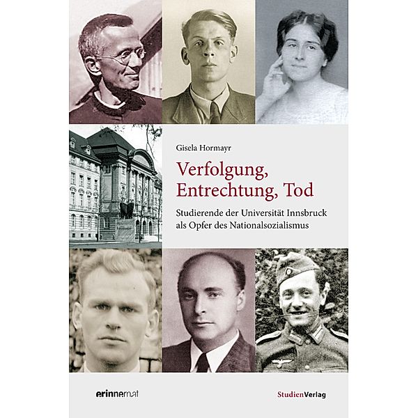 Verfolgung, Entrechtung, Tod / Studien zu Geschichte und Politik Bd.23, Gisela Hormayr