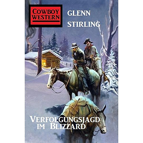 Verfolgungsjagd im Blizzard, Glenn Stirling