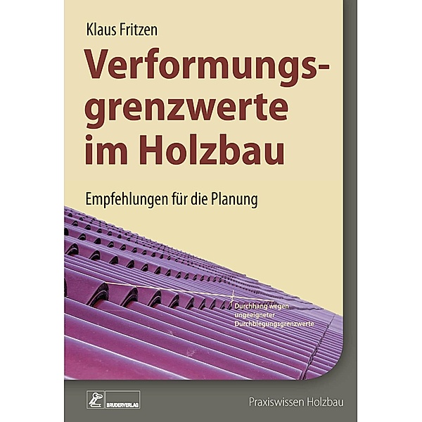 Verformungsgrenzwerte im Holzbau, Klaus Fritzen