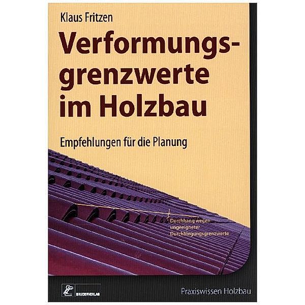 Verformungsgrenzwerte im Holzbau, Klaus Fritzen