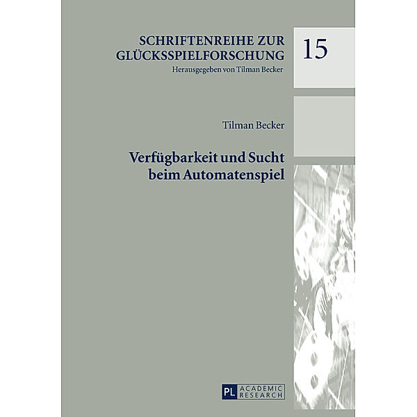 Verfügbarkeit und Sucht beim Automatenspiel, Tilman Becker