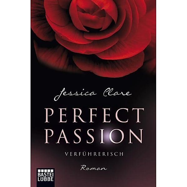 Verführerisch / Perfect Passion Bd.2, Jessica Clare