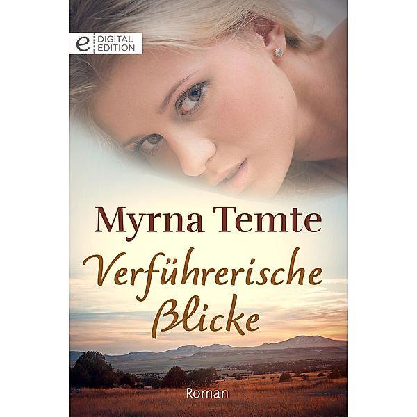 Verführerische Blicke, Myrna Temte