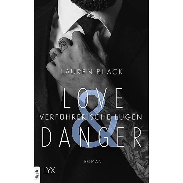 Verführerische Lügen / Love & Danger Bd.1, Lauren Black