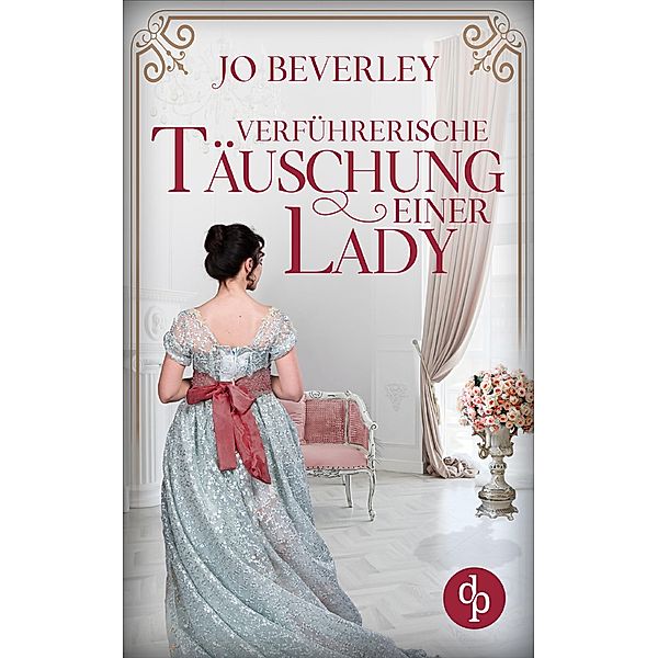 Verführerische Täuschung einer Lady / Forbidden Love-Reihe Bd.1, Jo Beverley