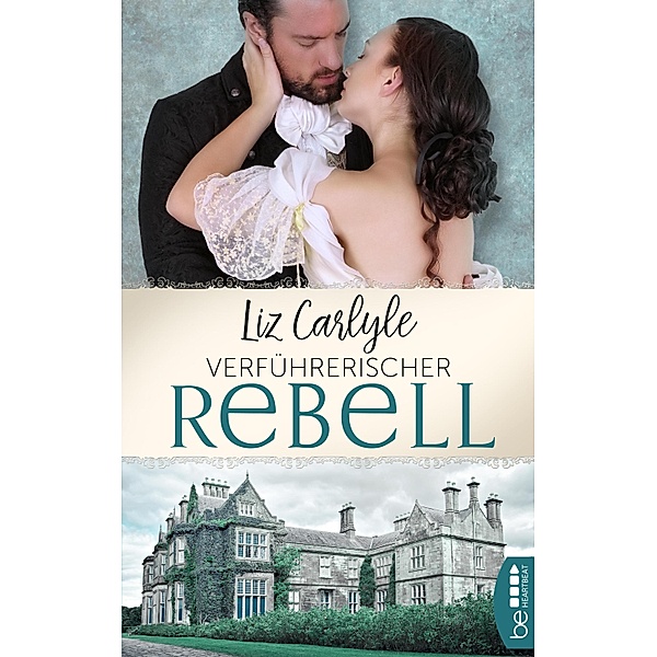 Verführerischer Rebell / Rutledge Family Bd.3, Liz Carlyle