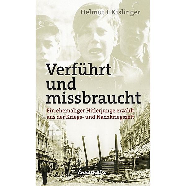 Verführt und missbraucht, Helmut J. Kislinger