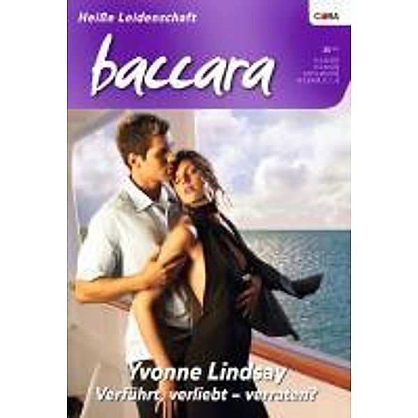 Verführt, verliebt - verraten? / Baccara Romane Bd.1641, Yvonne Lindsay