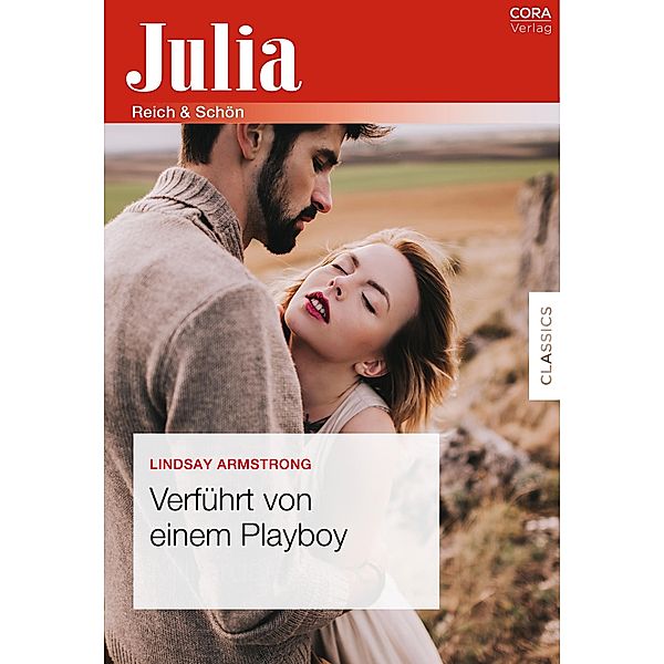 Verführt von einem Playboy / Julia (Cora Ebook), Lindsay Armstrong