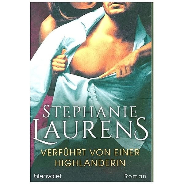 Verführt von einer Highlanderin / Cynster, eine neue Generation Bd.3, Stephanie Laurens