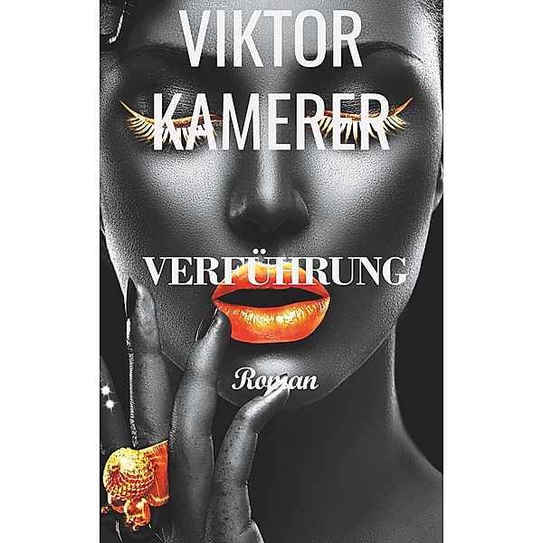 Verführung, Viktor Kamerer