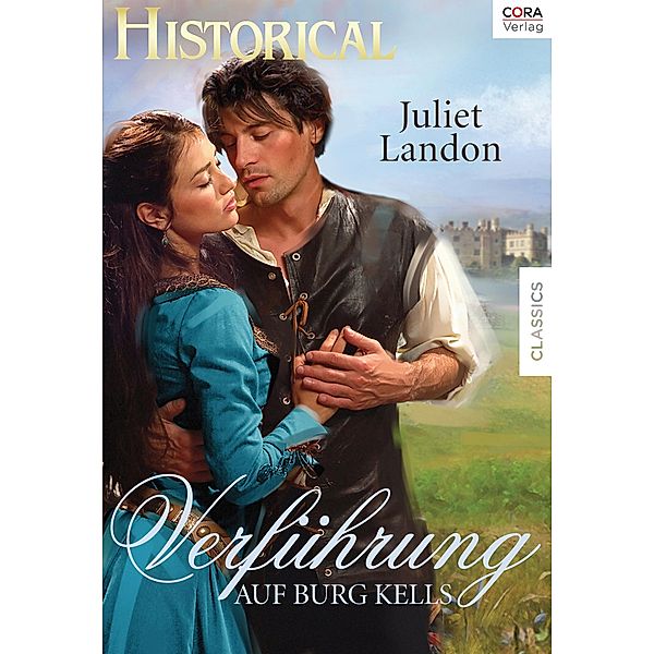 Verführung auf Burg Kells, Juliet Landon