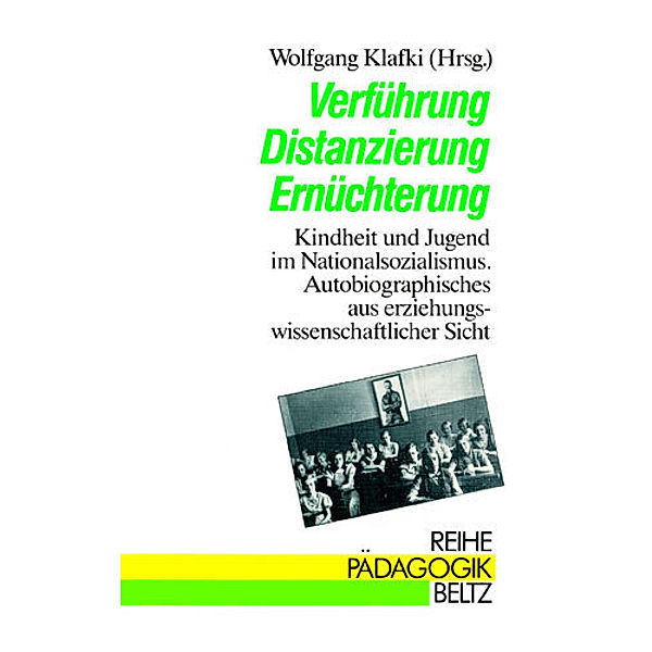 Verführung, Distanzierung, Ernüchterung, Wolfgang Klafki