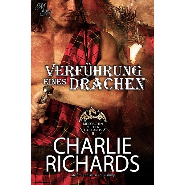 Verführung eines Drachen / Die Drachen aus den Highlands Bd.8, Charlie Richards