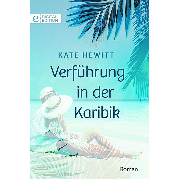 Verführung in der Karibik, Kate Hewitt