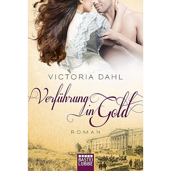Verführung in Gold, Victoria Dahl