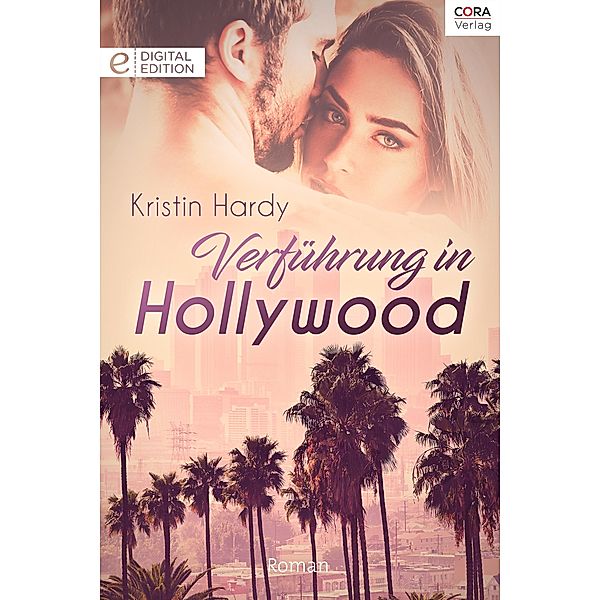 Verführung in Hollywood, Kristin Hardy