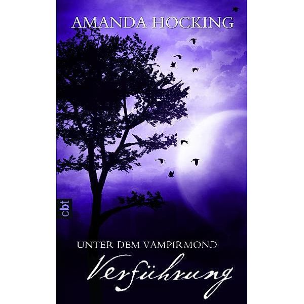 Verführung / Unter dem Vampirmond Bd.2, Amanda Hocking